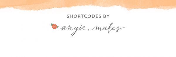 Shortcodes by Angie Makes